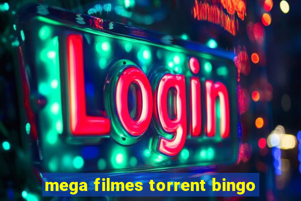 mega filmes torrent bingo